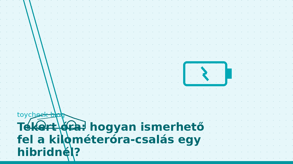 Tekert óra: hogyan ismerhető fel a kilométeróra-csalás egy hibridnél?