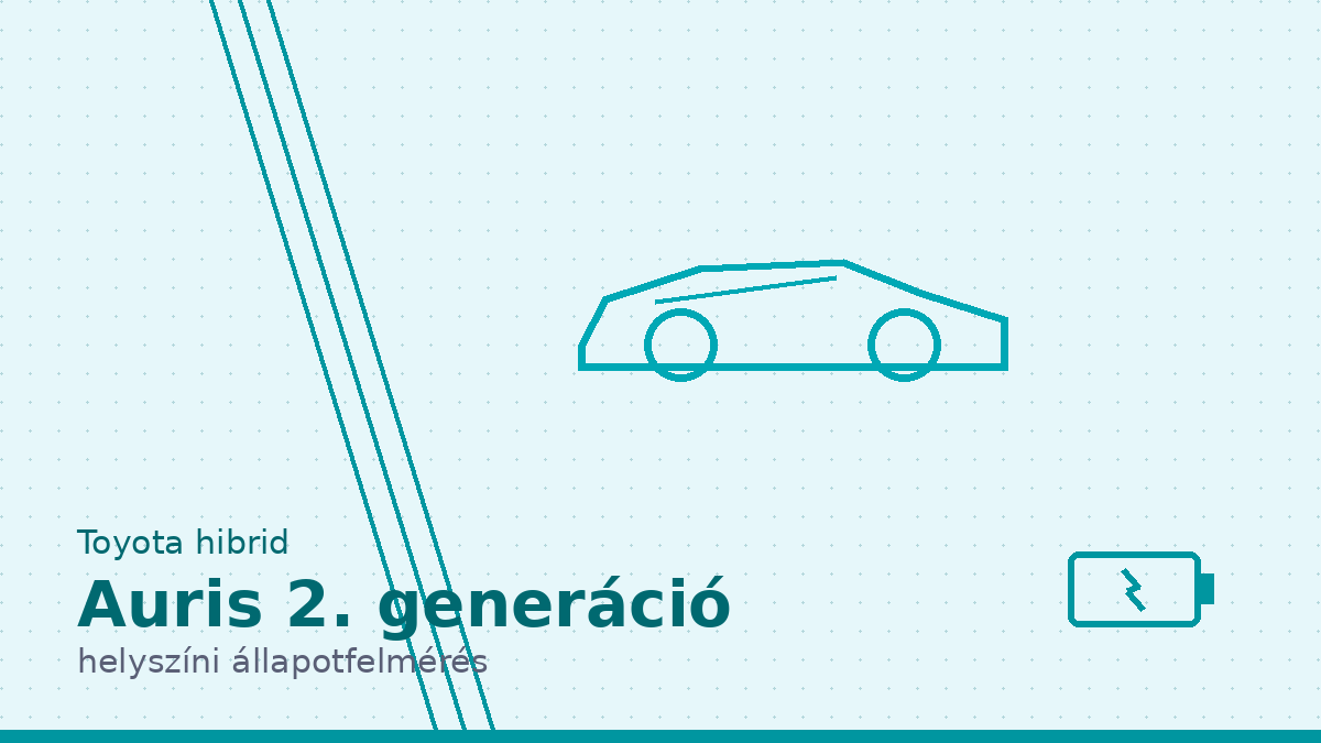Toyota Auris 2. generáció hibrid helyszíni állapotfelmérés