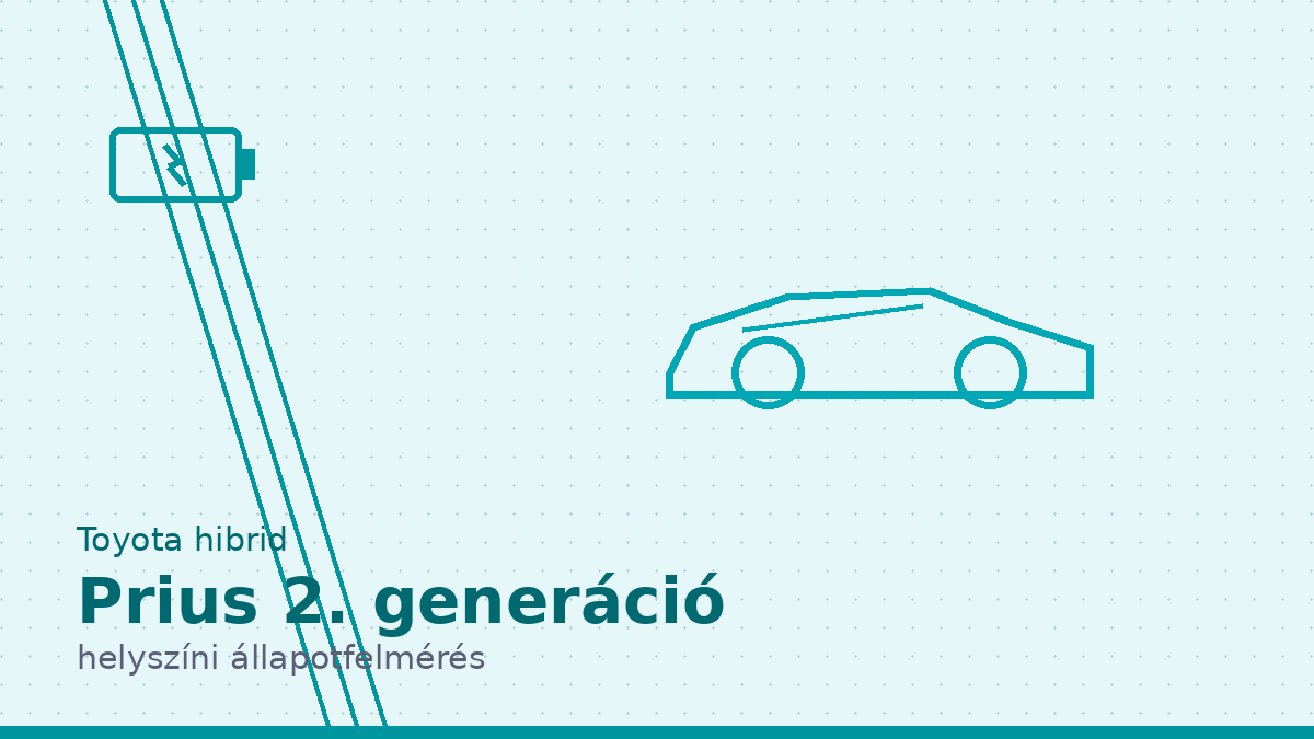 Toyota Prius 2. generáció hibrid helyszíni állapotfelmérés