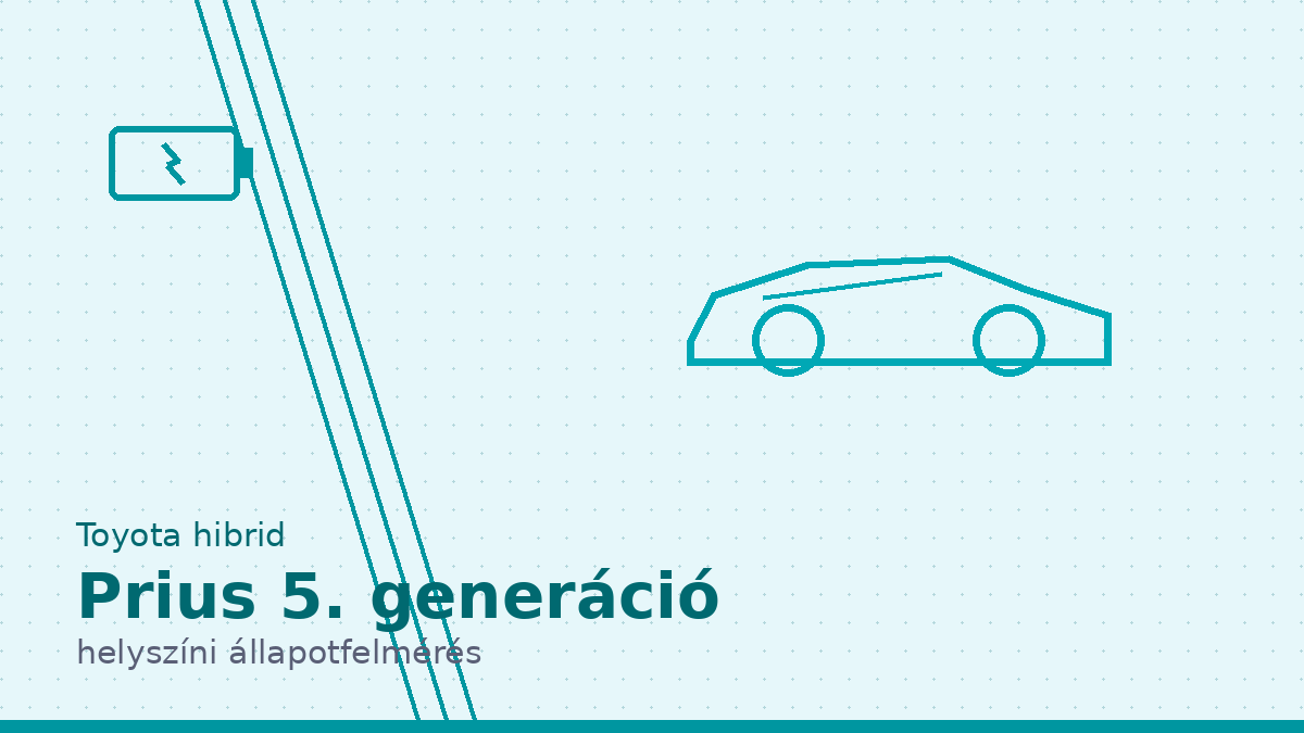 Toyota Prius 5. generáció Plug-in hibrid helyszíni állapotfelmérés