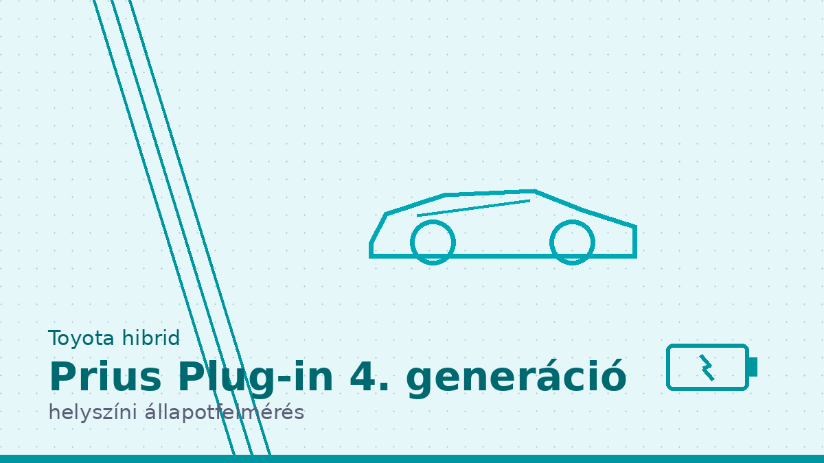 Toyota Prius Plug-in 4. generáció hibrid helyszíni állapotfelmérés